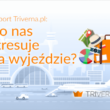 Oszustwa, wydatki i… dzieci. Co stresuje Polaków na wyjeździe? [Nowy raport]